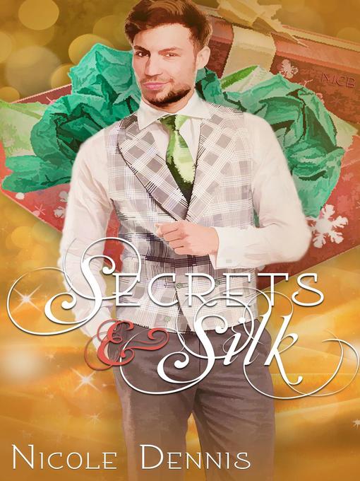 Title details for Secrets & Silk by Nicole Dennis - Available